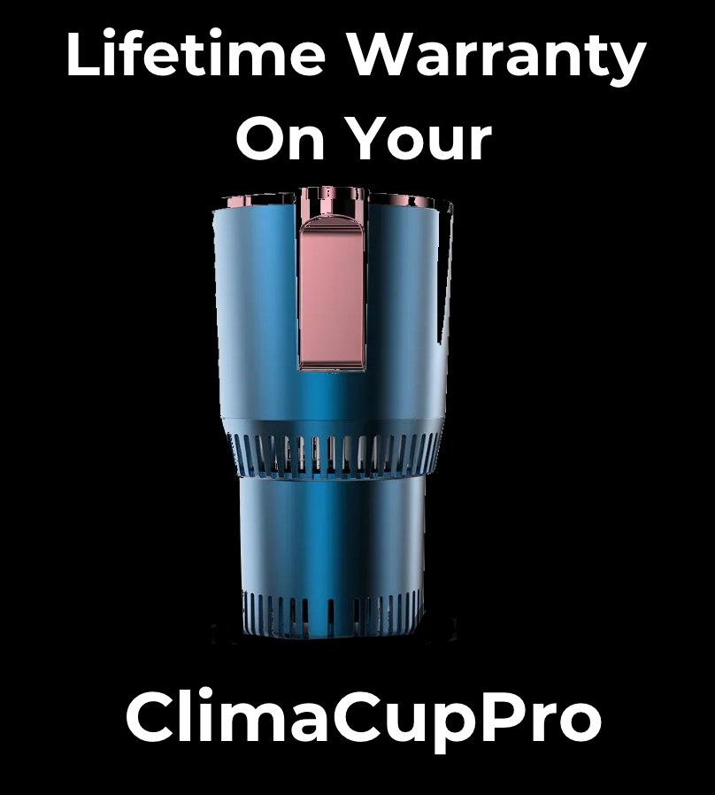 ClimaCupPro™ Lifetime Warranty