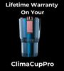 ClimaCupPro™ Lifetime Warranty